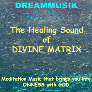 Música meditativa espiritual para la curación cuántica de Dreamflute Dorothée Fröller