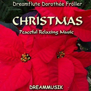 Música relajante para la Navidad de Dreamflute Dorothée Fröller