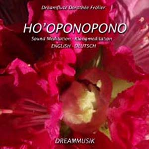Música para la meditación Ho'oponopono de Dreamflute Dorothée Fröller
